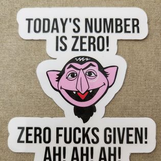 Count Von Count Zero Fucks Given Sticker