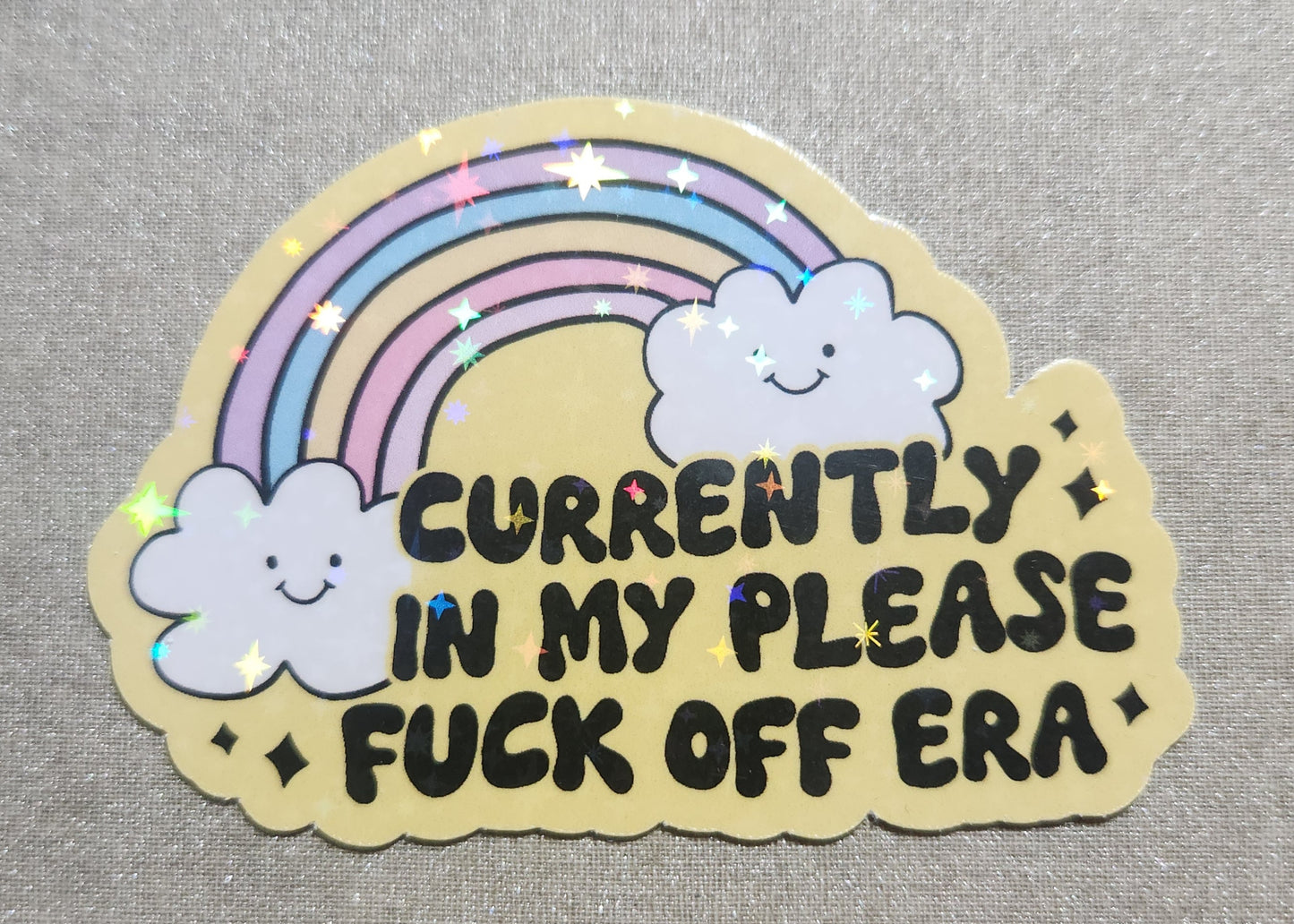 Currently In My Please Fuck Off Era Sticker