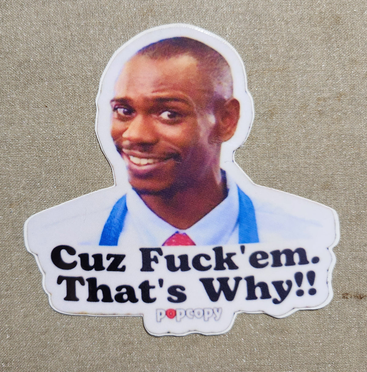 Cuz Pop Cuz Fuck 'em. That's Why!! Popcopy Sticker – Cussing Carrie's