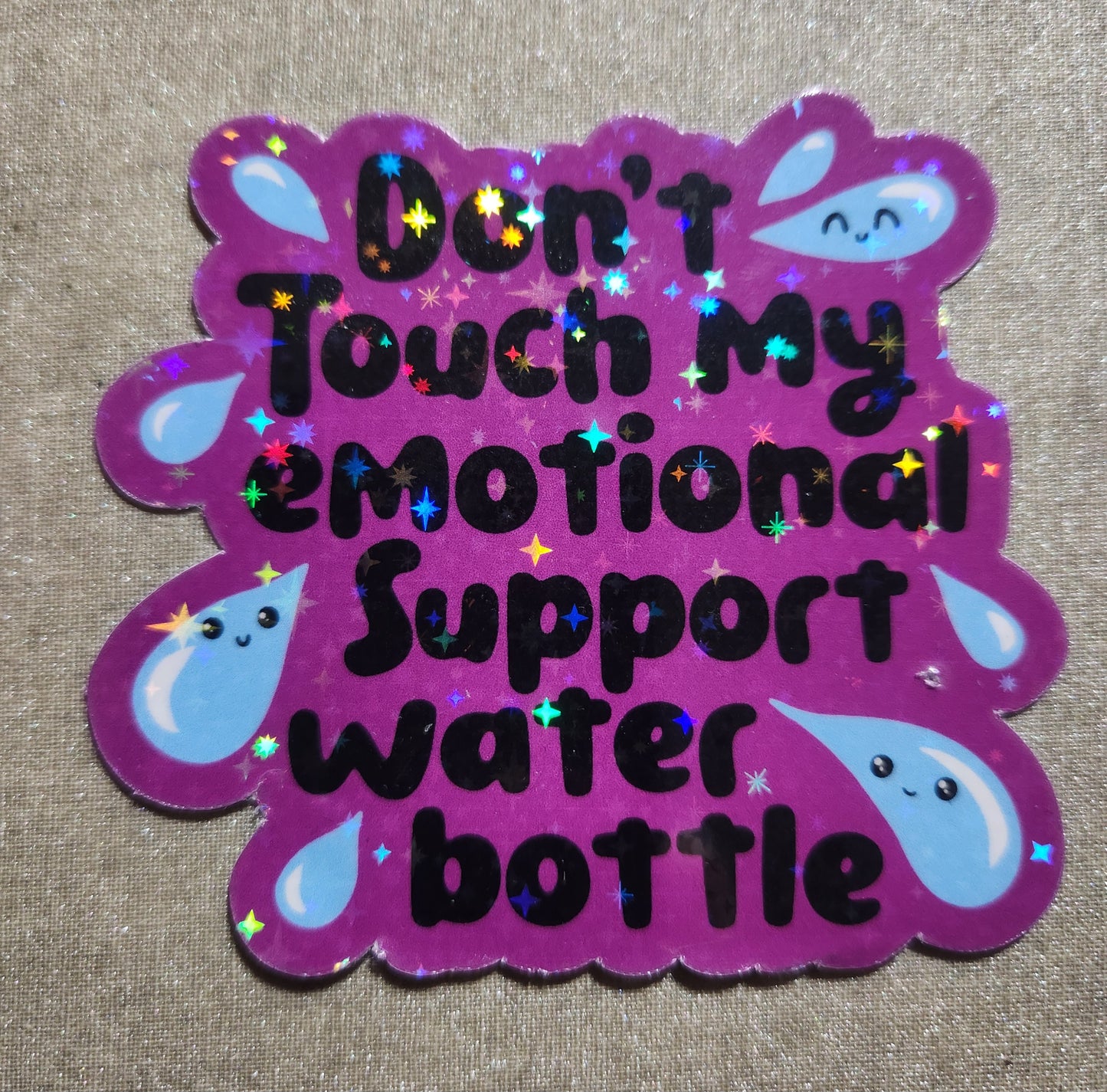 Don't Touch My Emotional Support Water Bottle Sticker