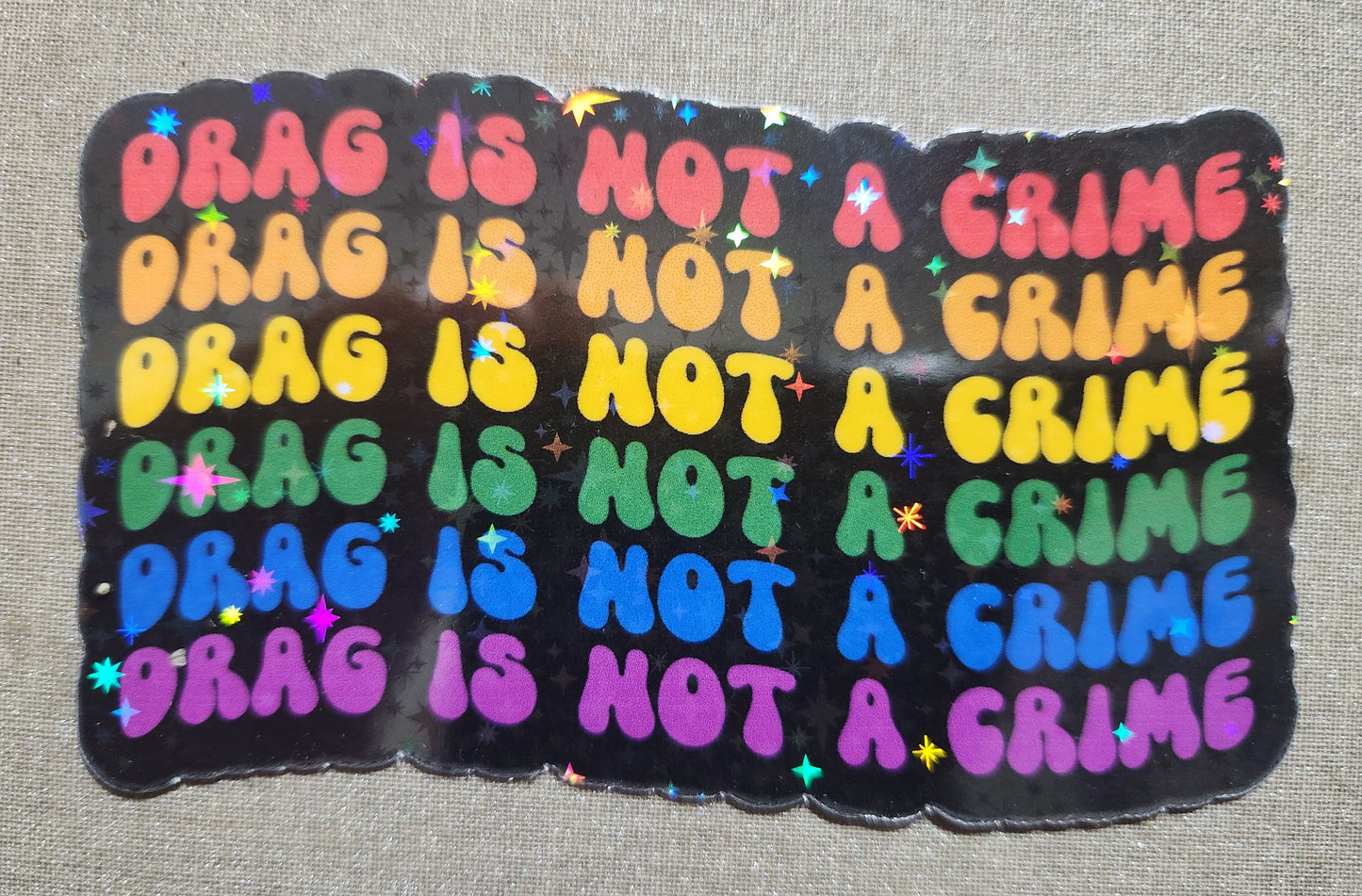 Drag Is Not A Crime Sticker