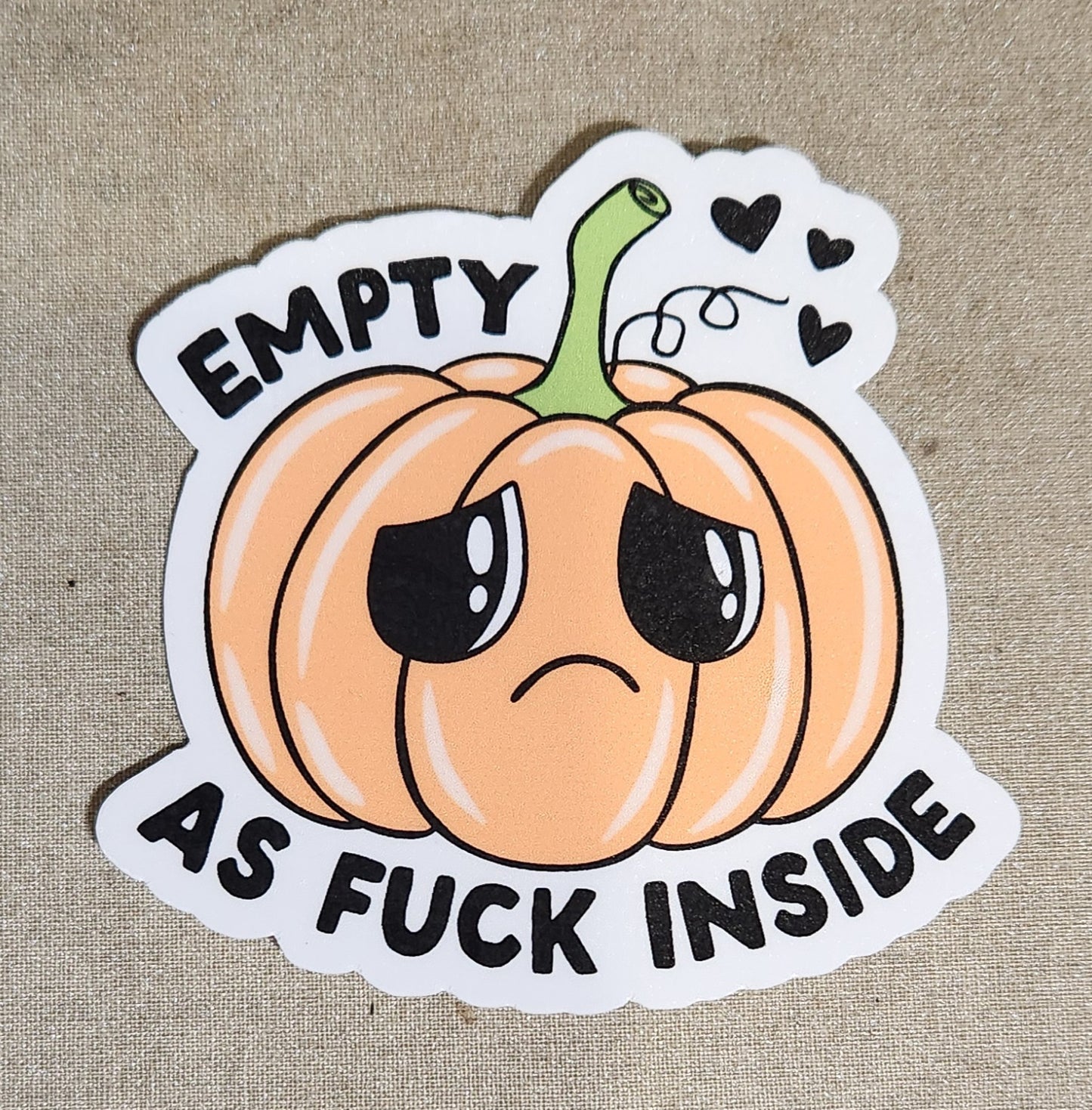 Empty As Fuck Inside Pumpkin Sticker