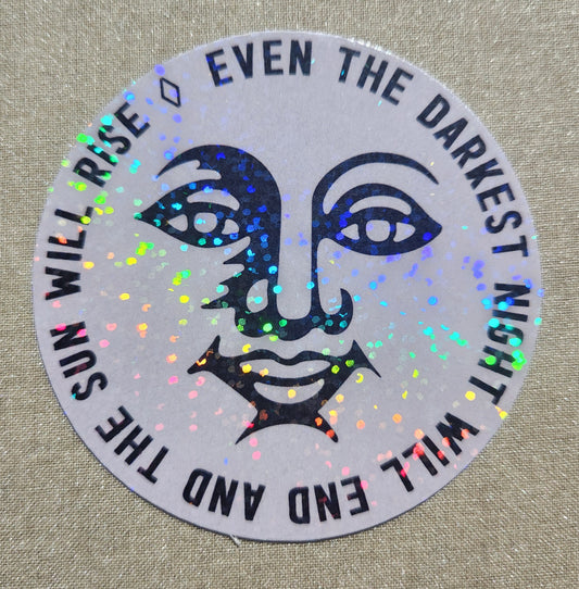 Even The Darkest Night Will End Sticker