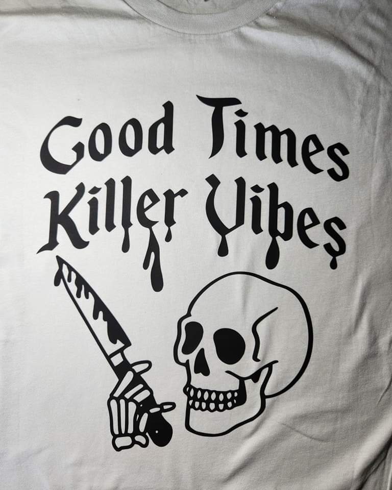 Good Times Killer Vibes T-Shirt