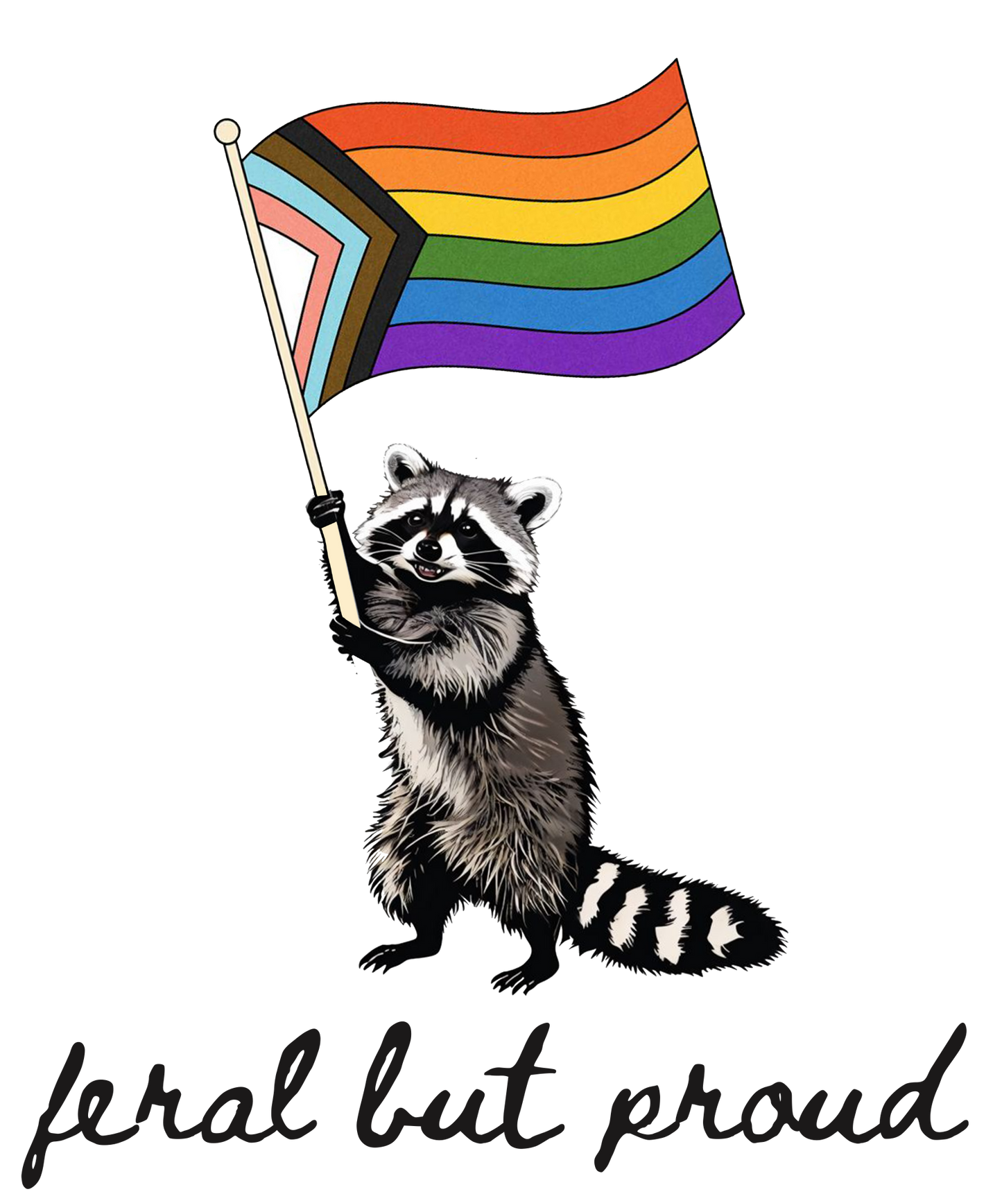 Feral But Proud T-Shirt