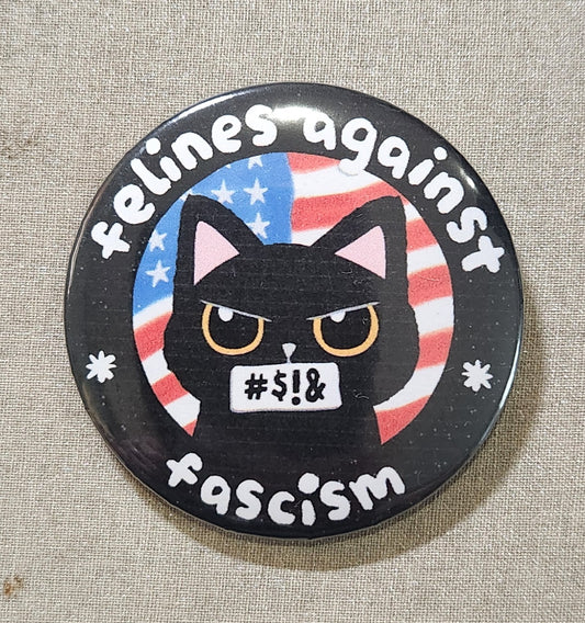 Felines Against Fascism Pinback Button