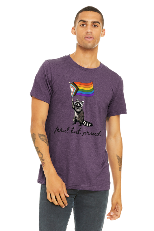 Feral But Proud T-Shirt