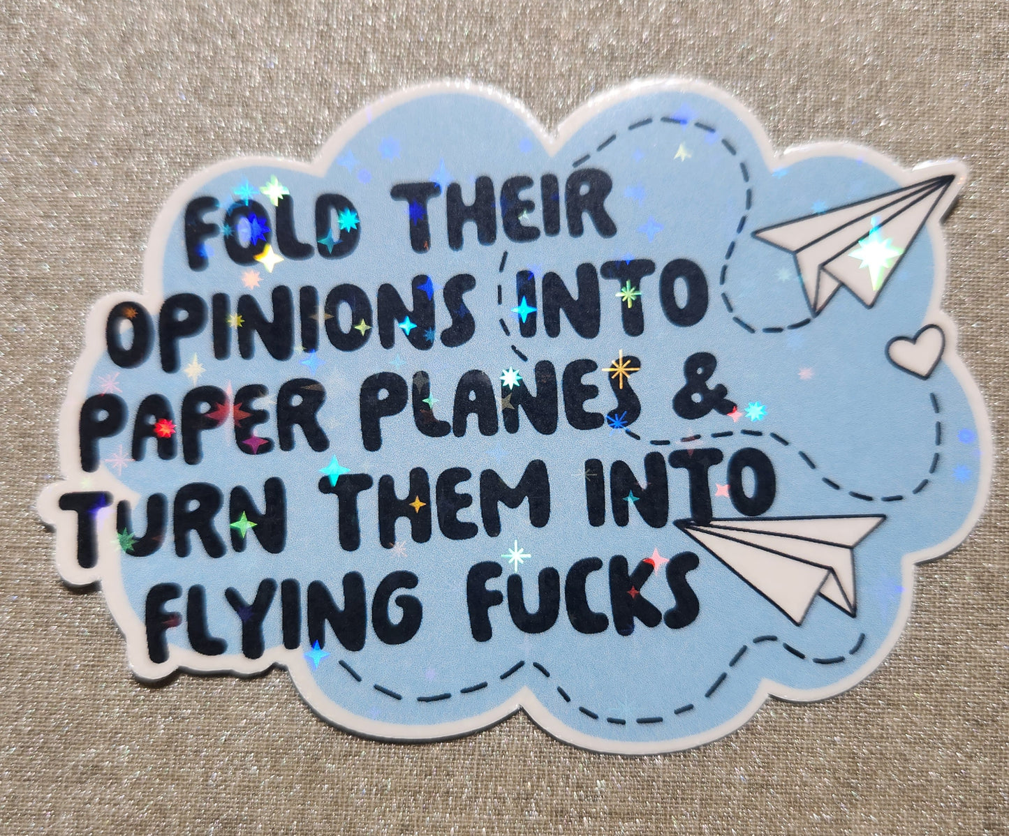 Fold Their Opinions Into Paper Planes And Turn Them Into Flying Fucks Sticker