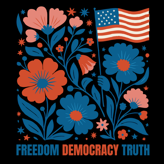 Freedom Democracy Truth T-Shirt