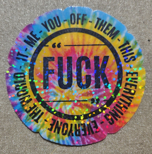 Fuck Everything Sticker