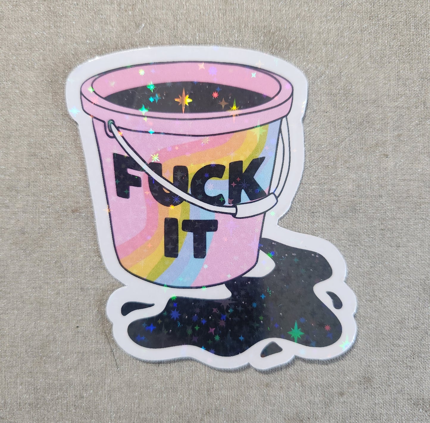 Fuck It Bucket Sticker