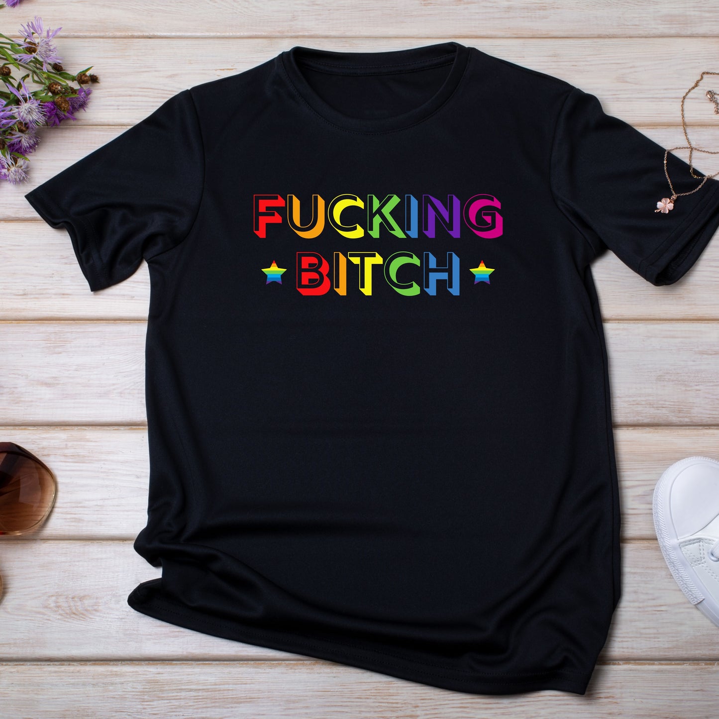 Fucking Bitch T-Shirt (Pride Edition)