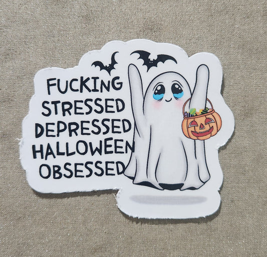 Fucking Stressed Depressed Halloween Obsessed Sticker