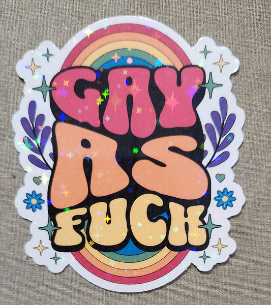 Gay As Fuck Sticker