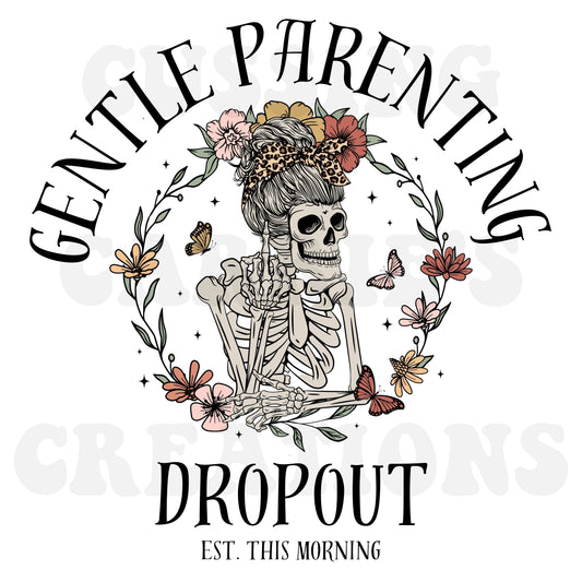 Gentle Parenting Dropout T-Shirt
