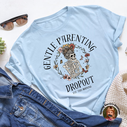 Gentle Parenting Dropout T-Shirt