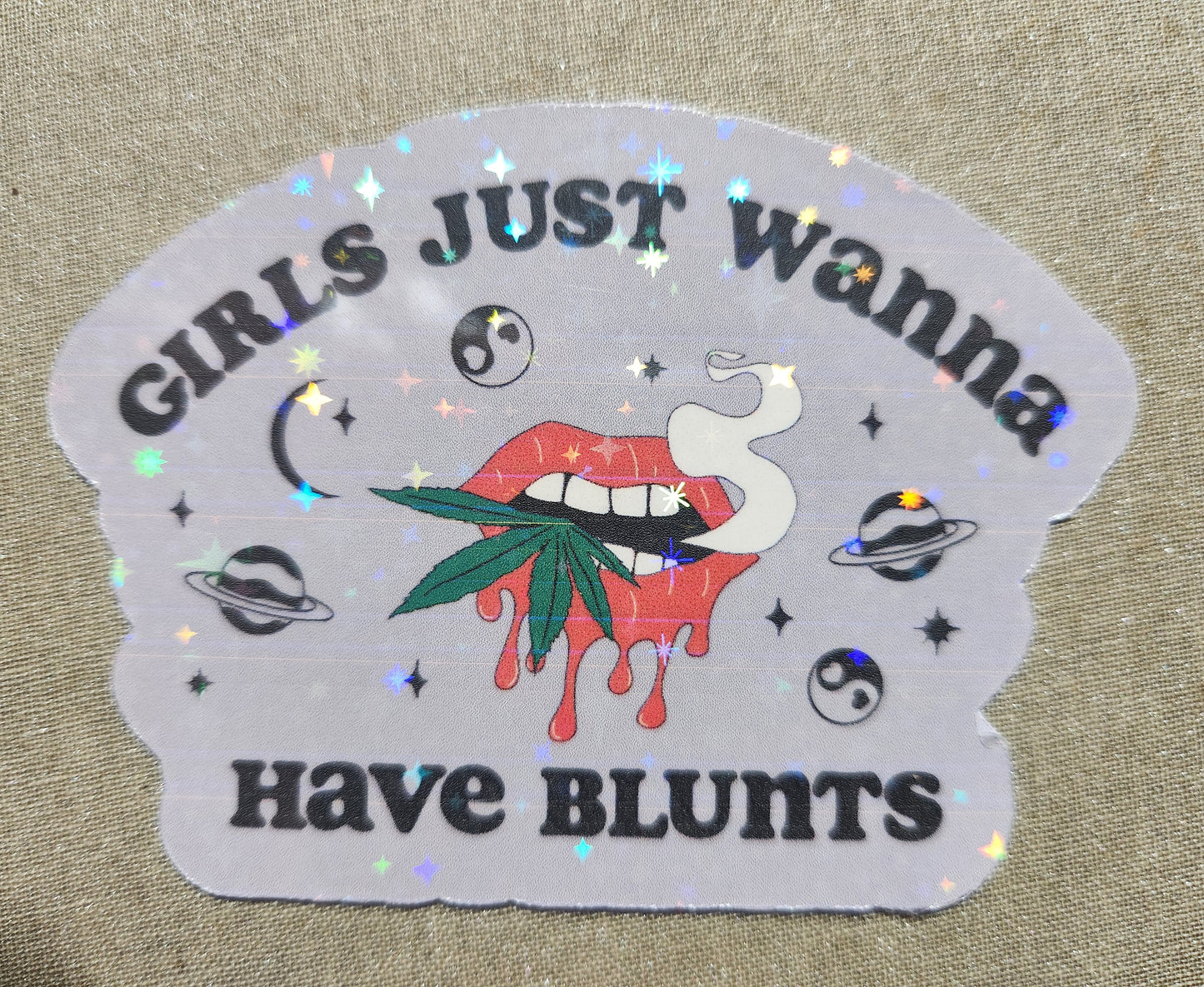 Girls Just Wanna Have Blunts Sticker