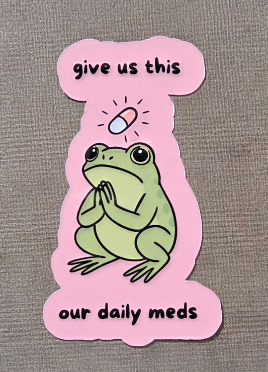 Give Us This Day Our Daily Meds Sticker
