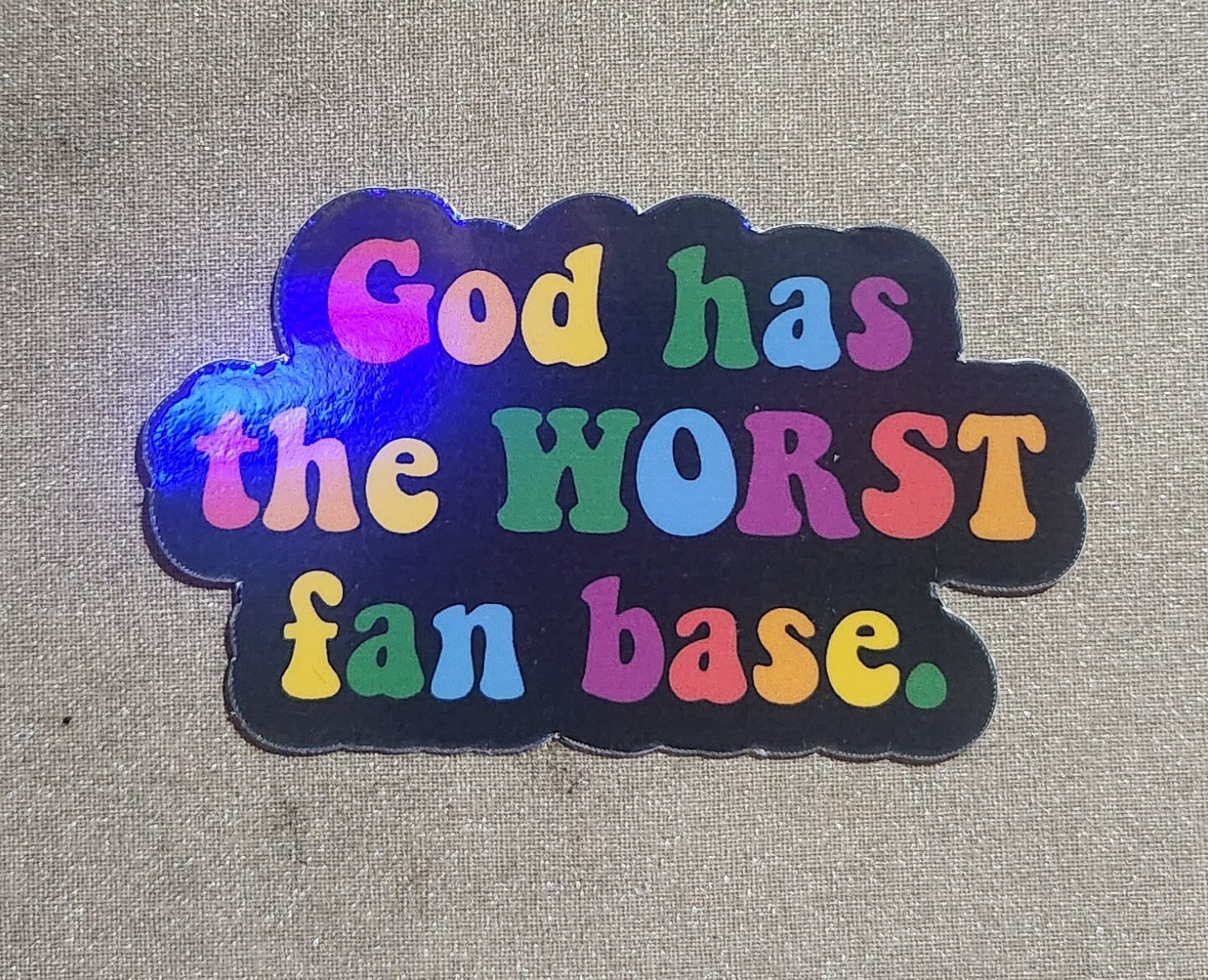 God Has the WORST Fan Base Sticker