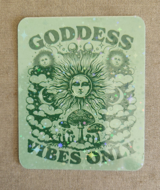 Goddess Vibes Only Sticker