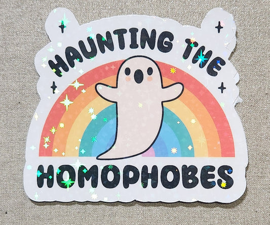 Haunting the Homophobes Sticker