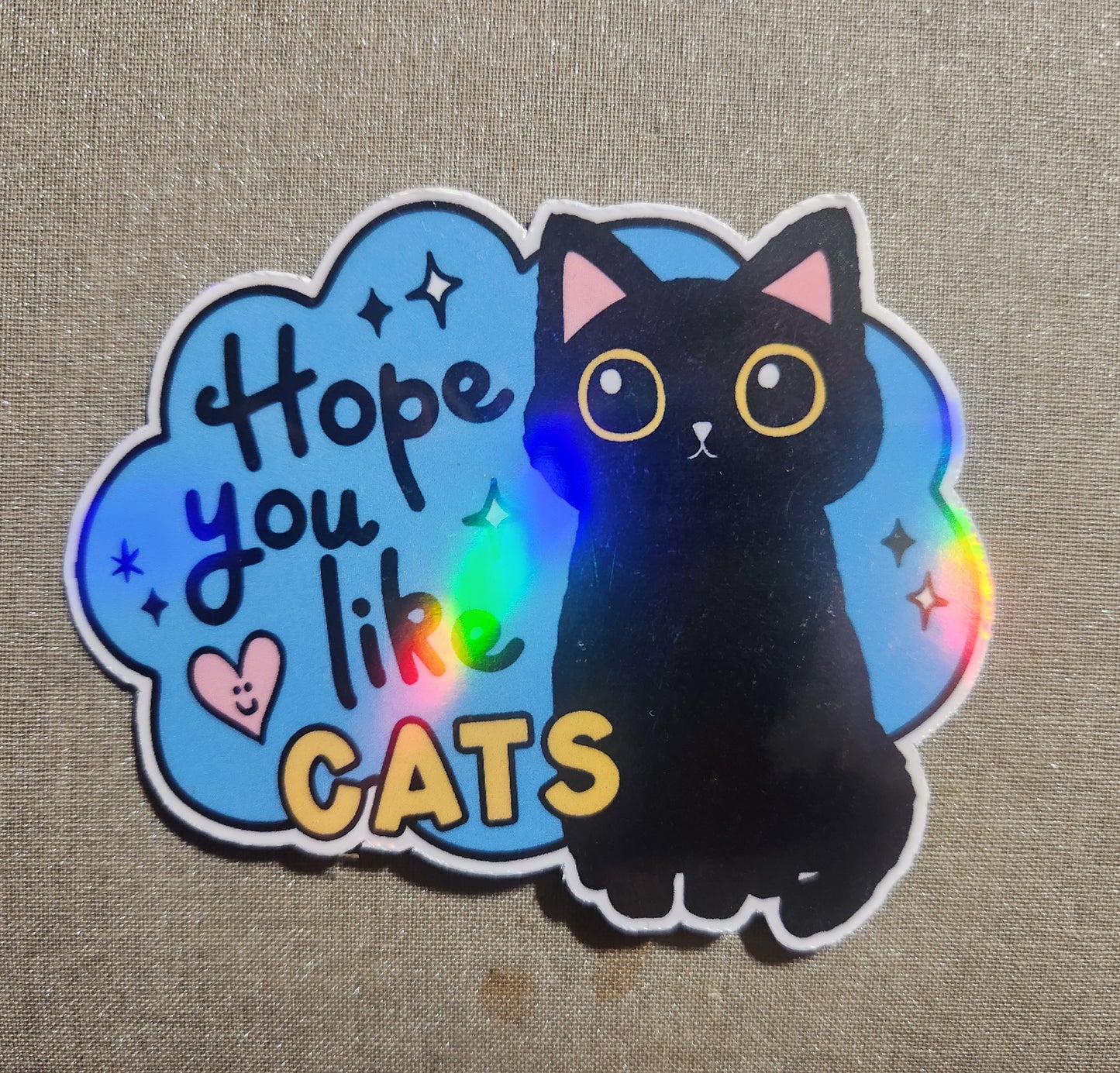 Hope You Like Cats Sticker