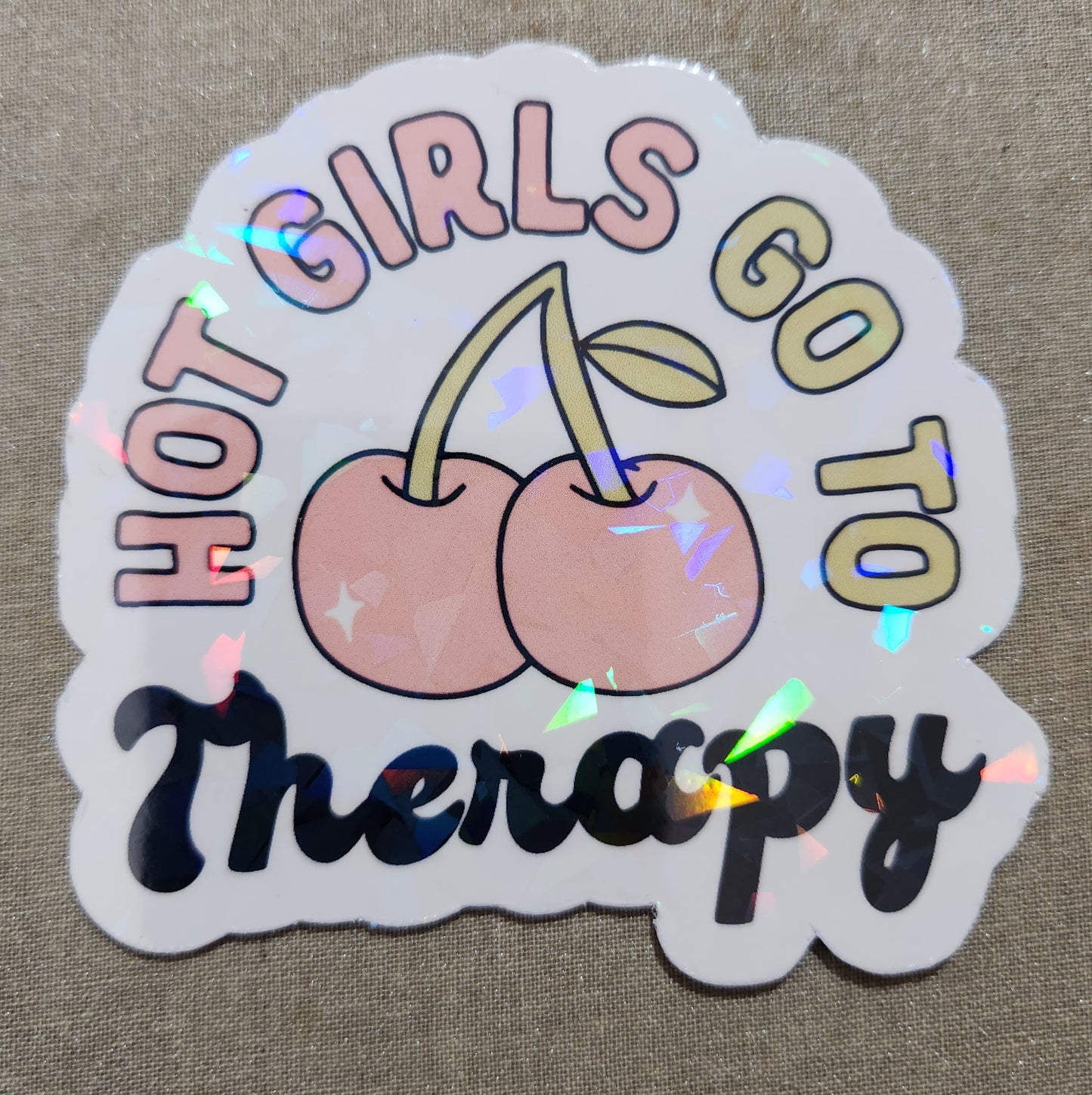 Hot Girls Go To Therapy Sticker