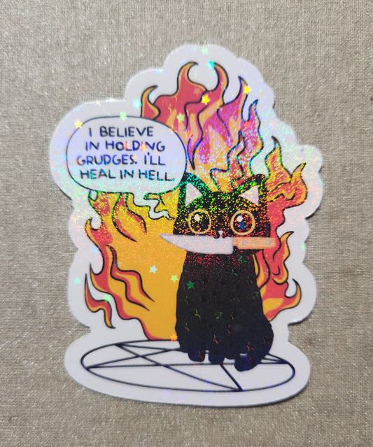 I Believe In Holding Grudges Sticker