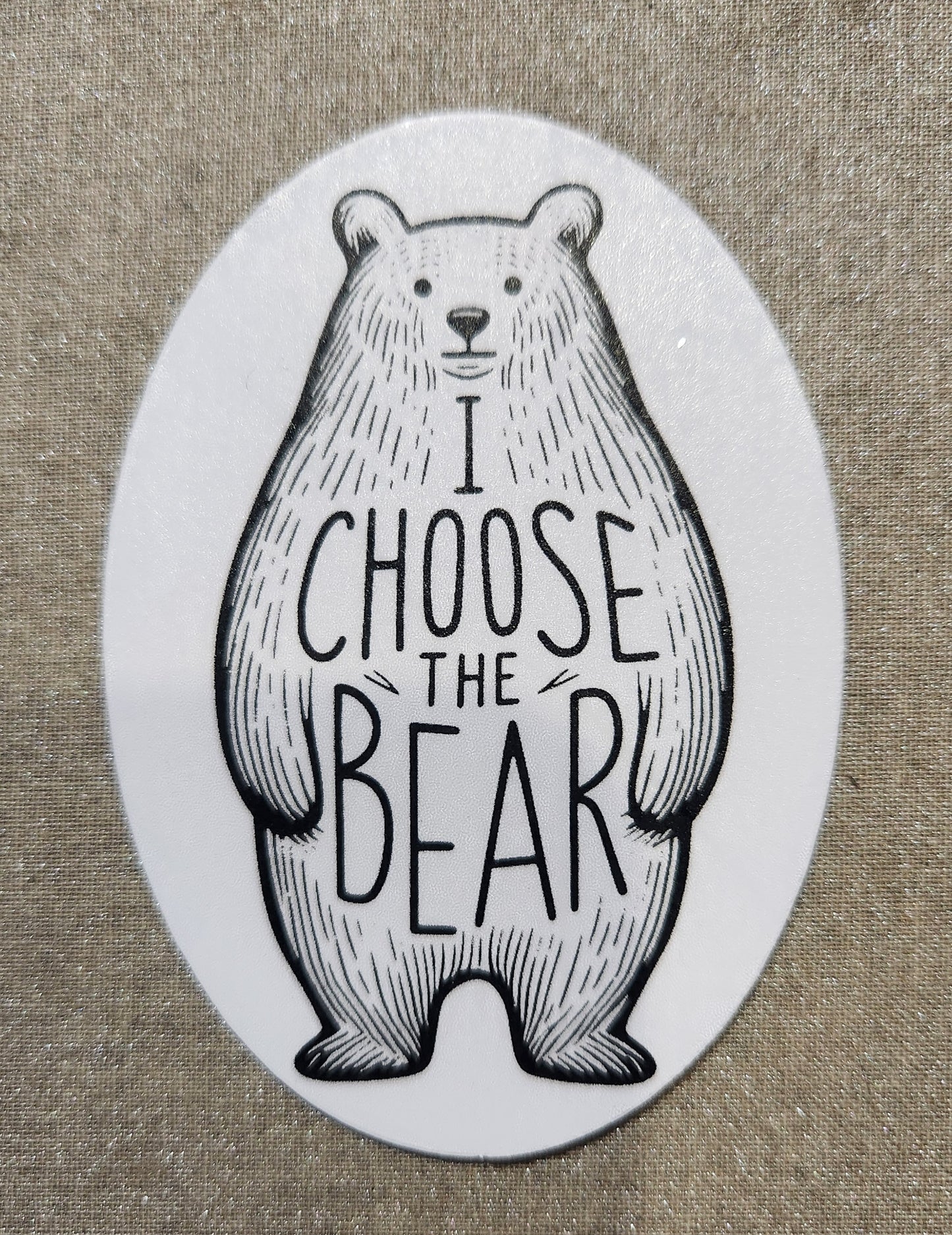 I Choose The Bear Sticker