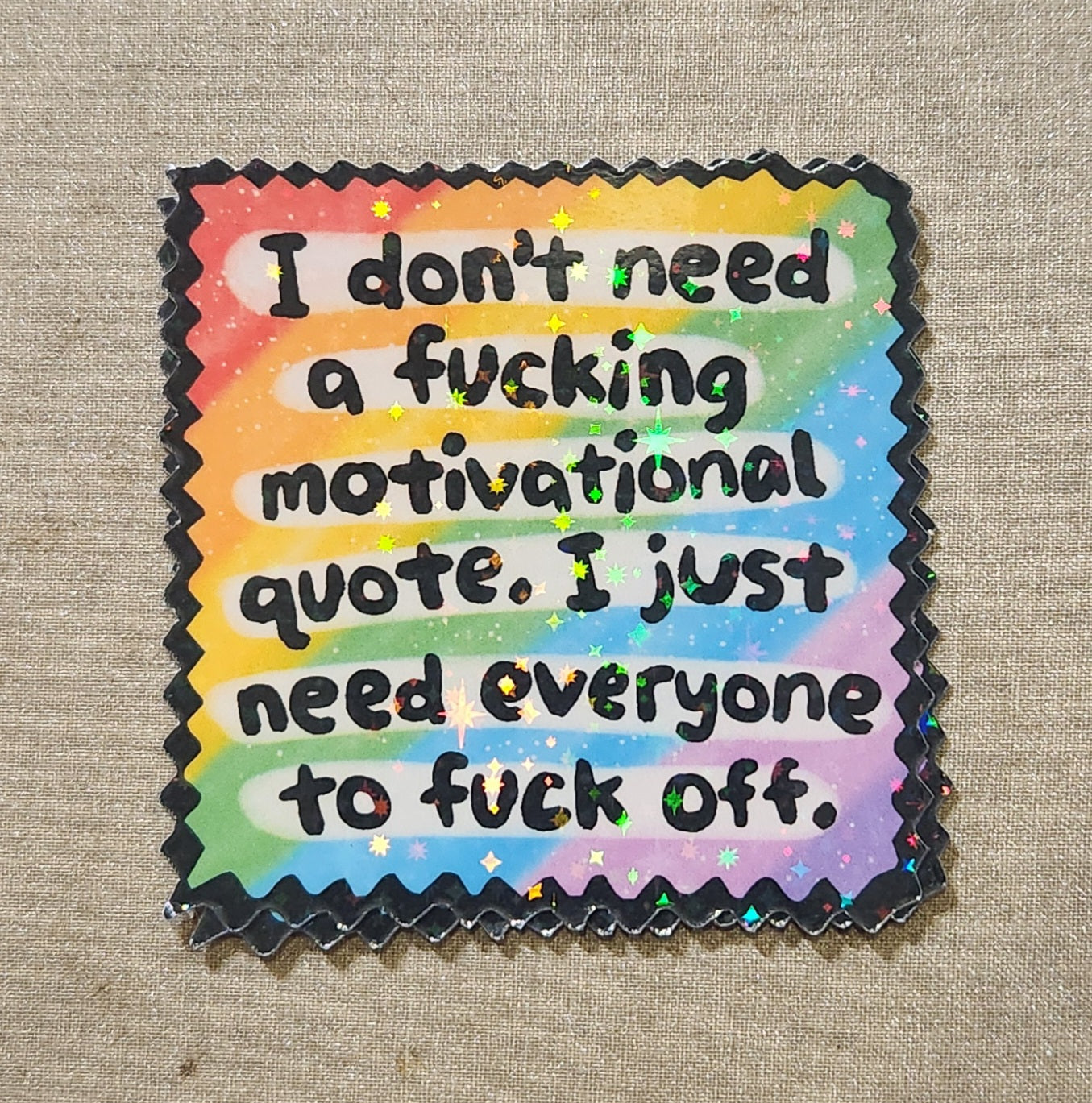 I Don't Need A Fucking Motivational Quote Sticker