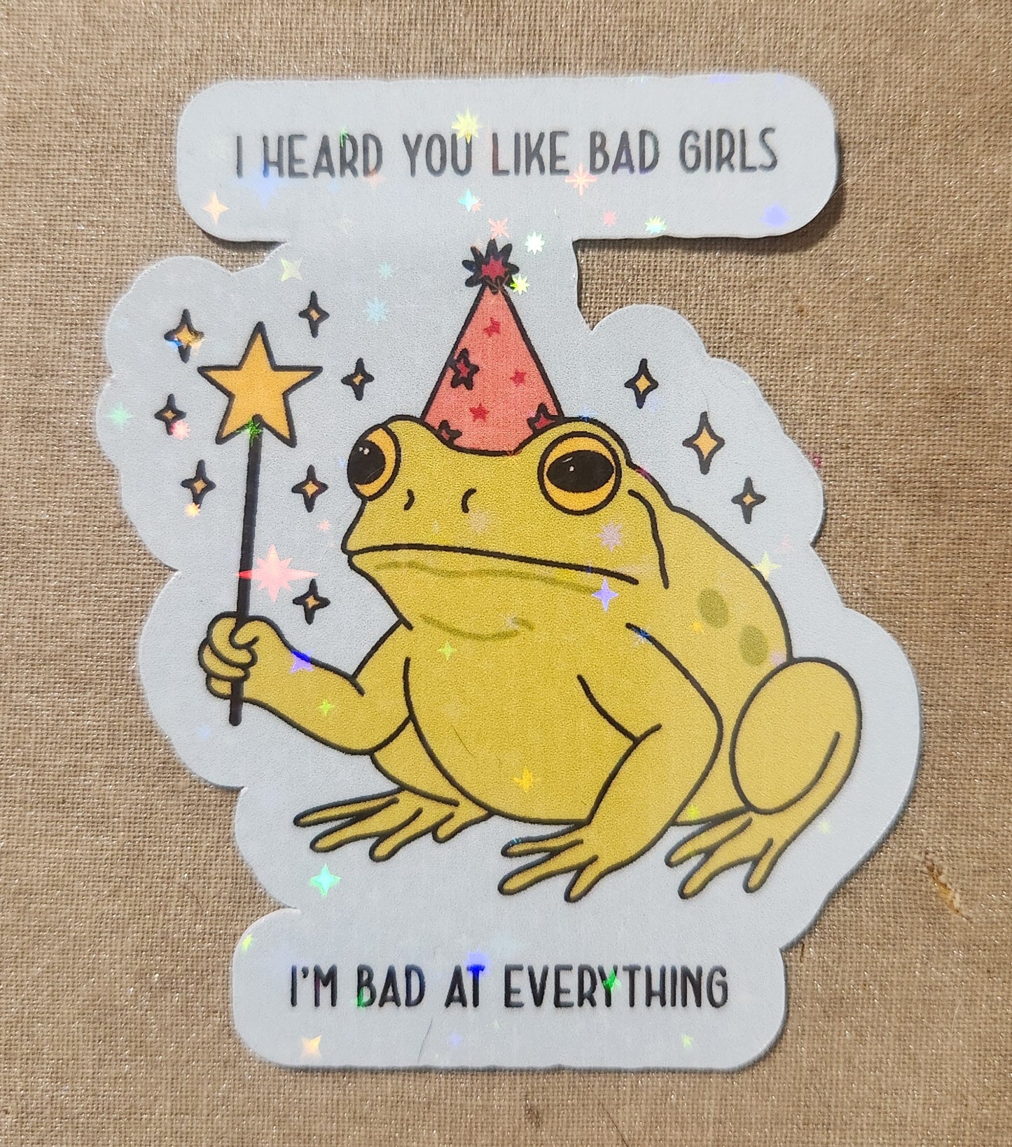 I Heard You Like Bad Girls Sticker