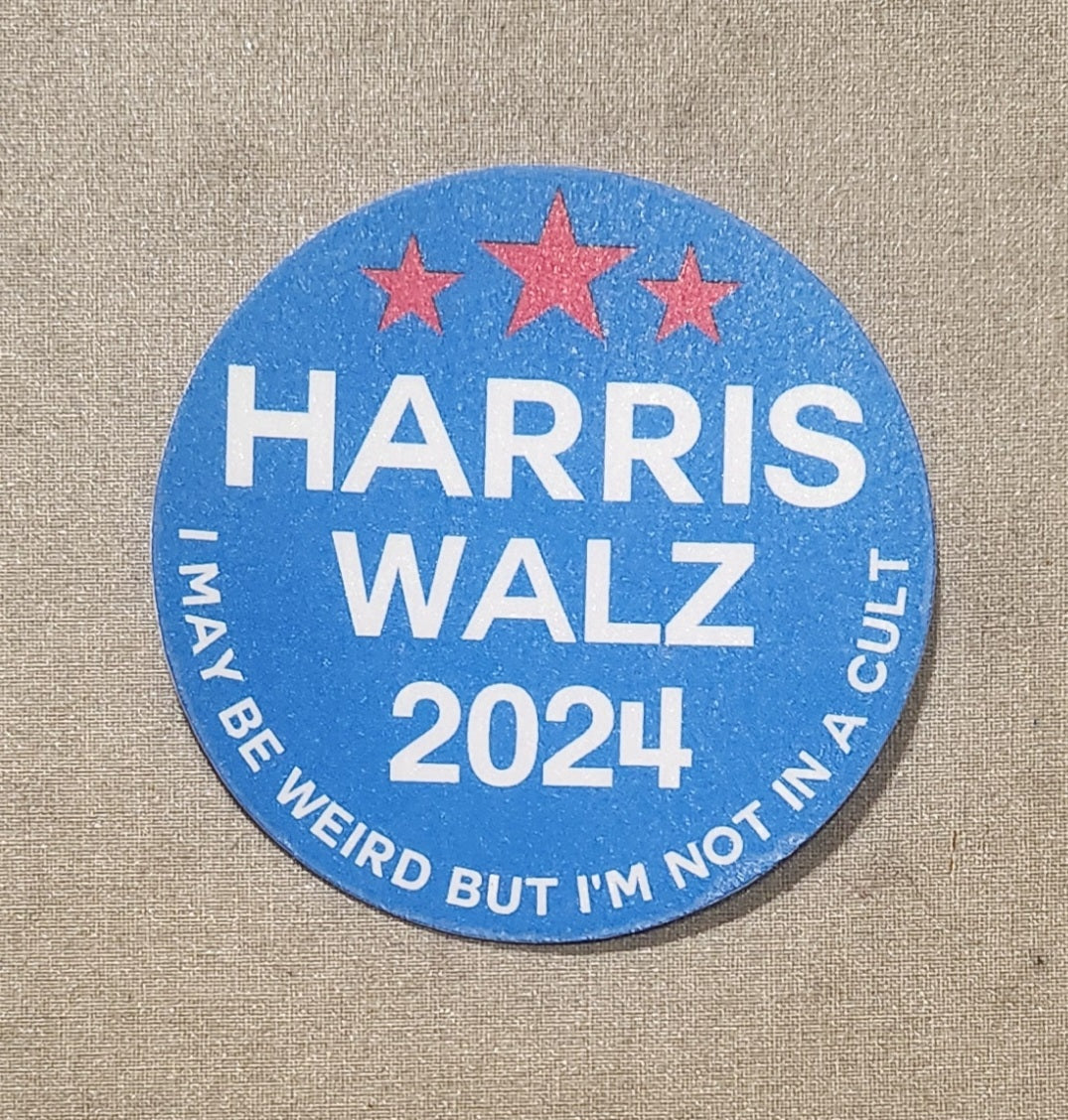 I May Be Weird But I'm Not In A Cult Harris Walz 2024 Sticker