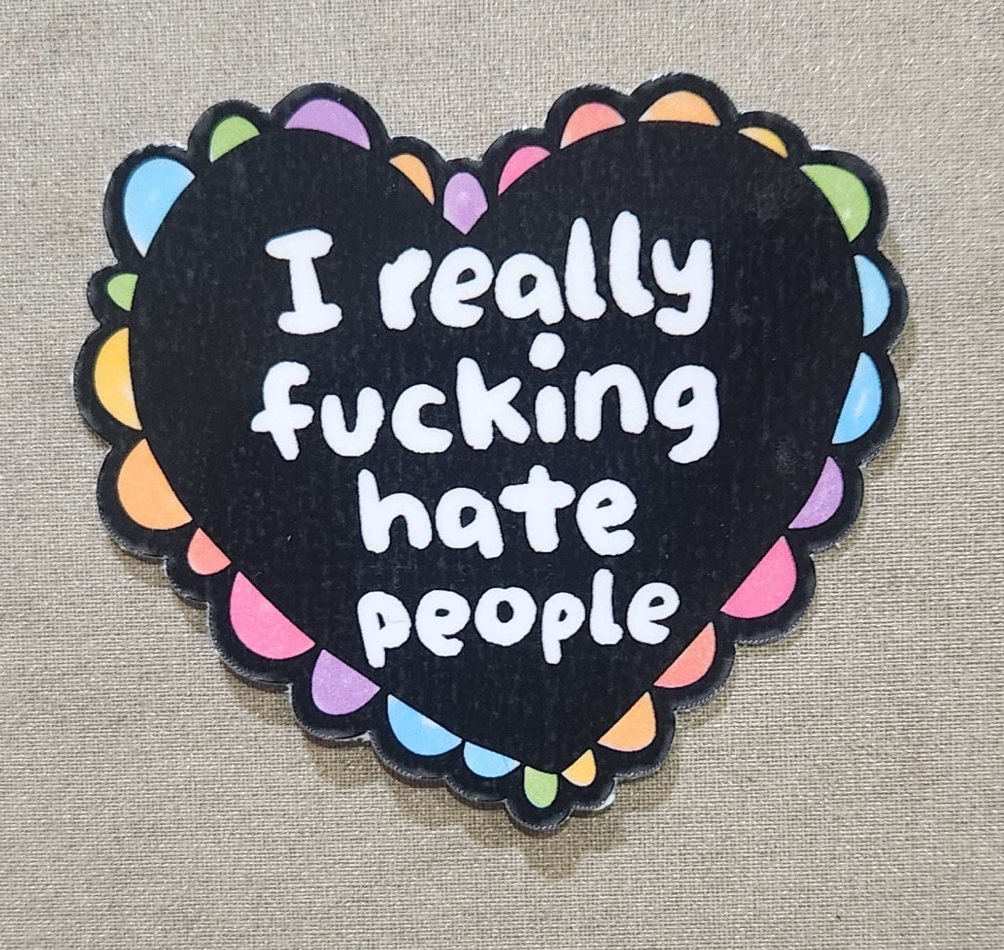 I Really Fucking Hate People Sticker