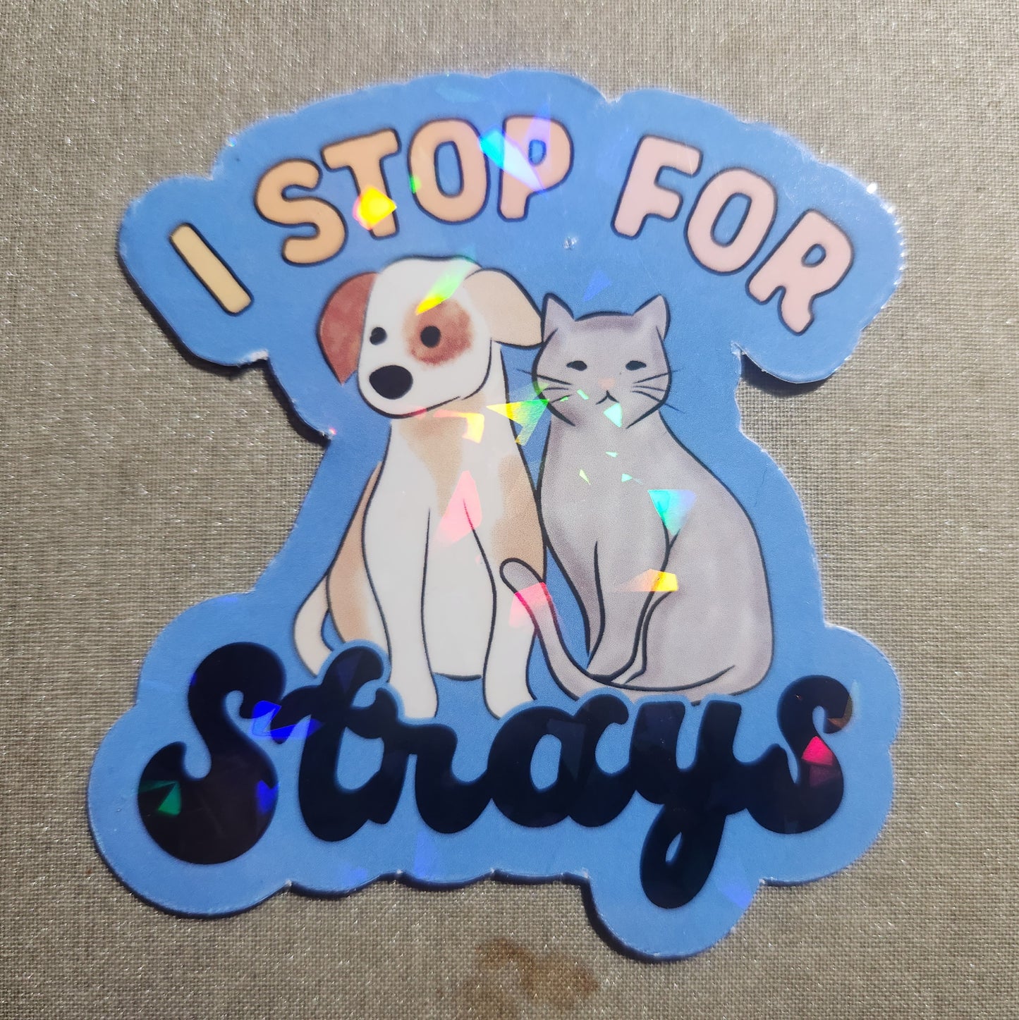 I Stop For Strays Sticker