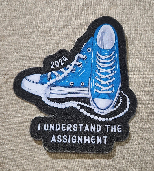 I Understand The Assignment Sticker