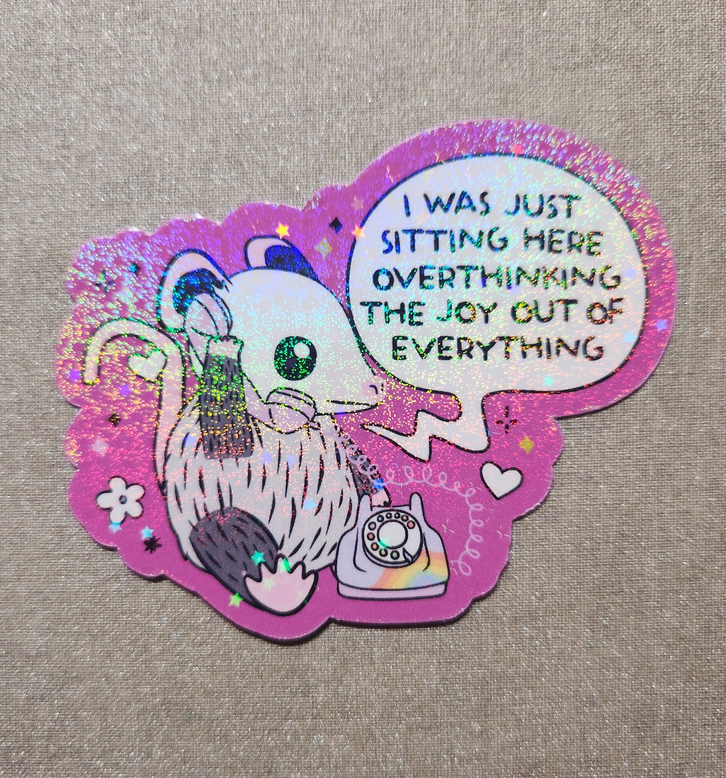 I Was Just Sitting Here Overthinking the Joy Out of Everything Sticker