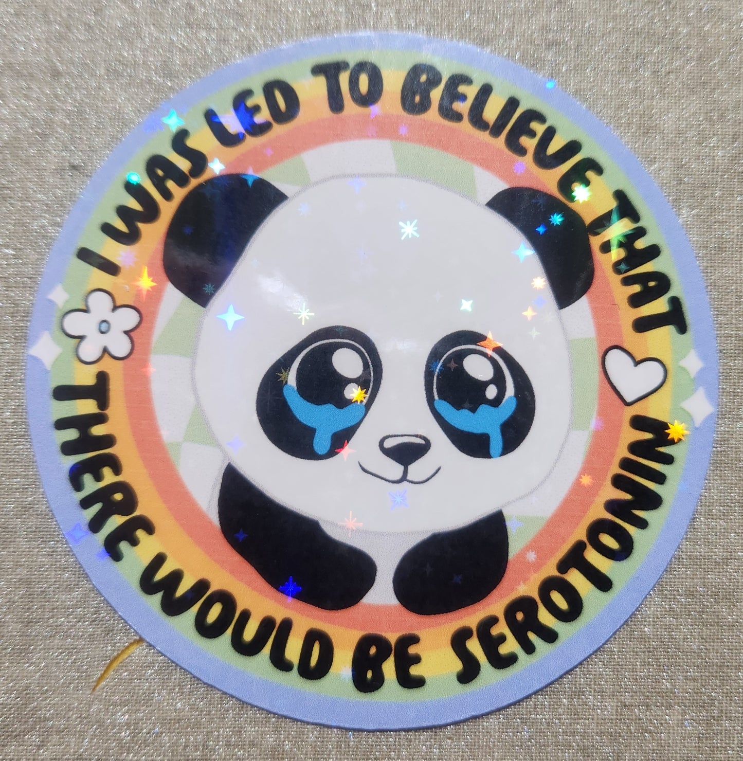 I Was Led to Believe There Would Be Serotonin Sticker