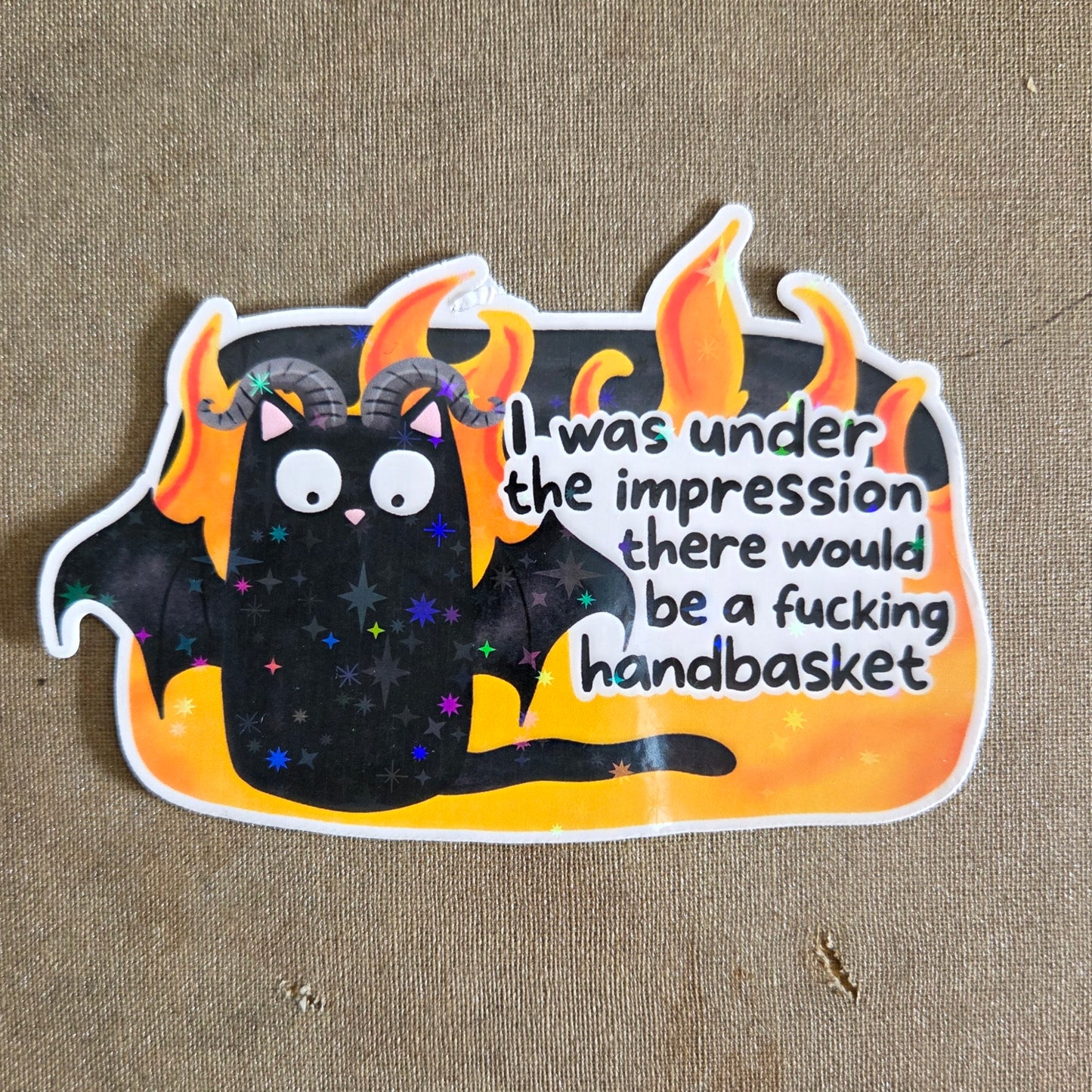 I Was Under the Impression There Would Be a Fucking Handbasket Sticker