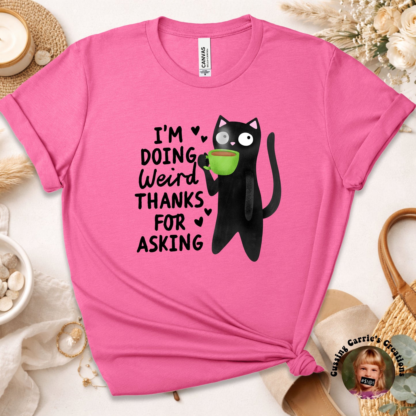 I'm Doing Weird Thanks For Asking T-Shirt