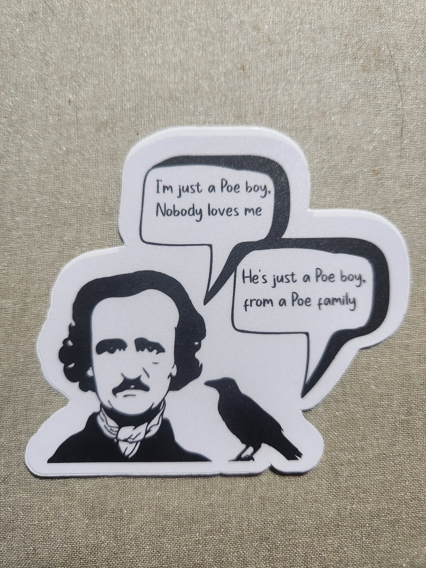 I'm Just a Poe Boy Sticker