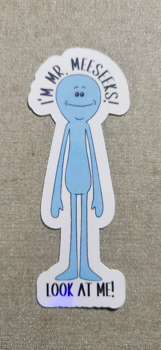 I'm Mr. Meeseeks, Look At Me! Sticker