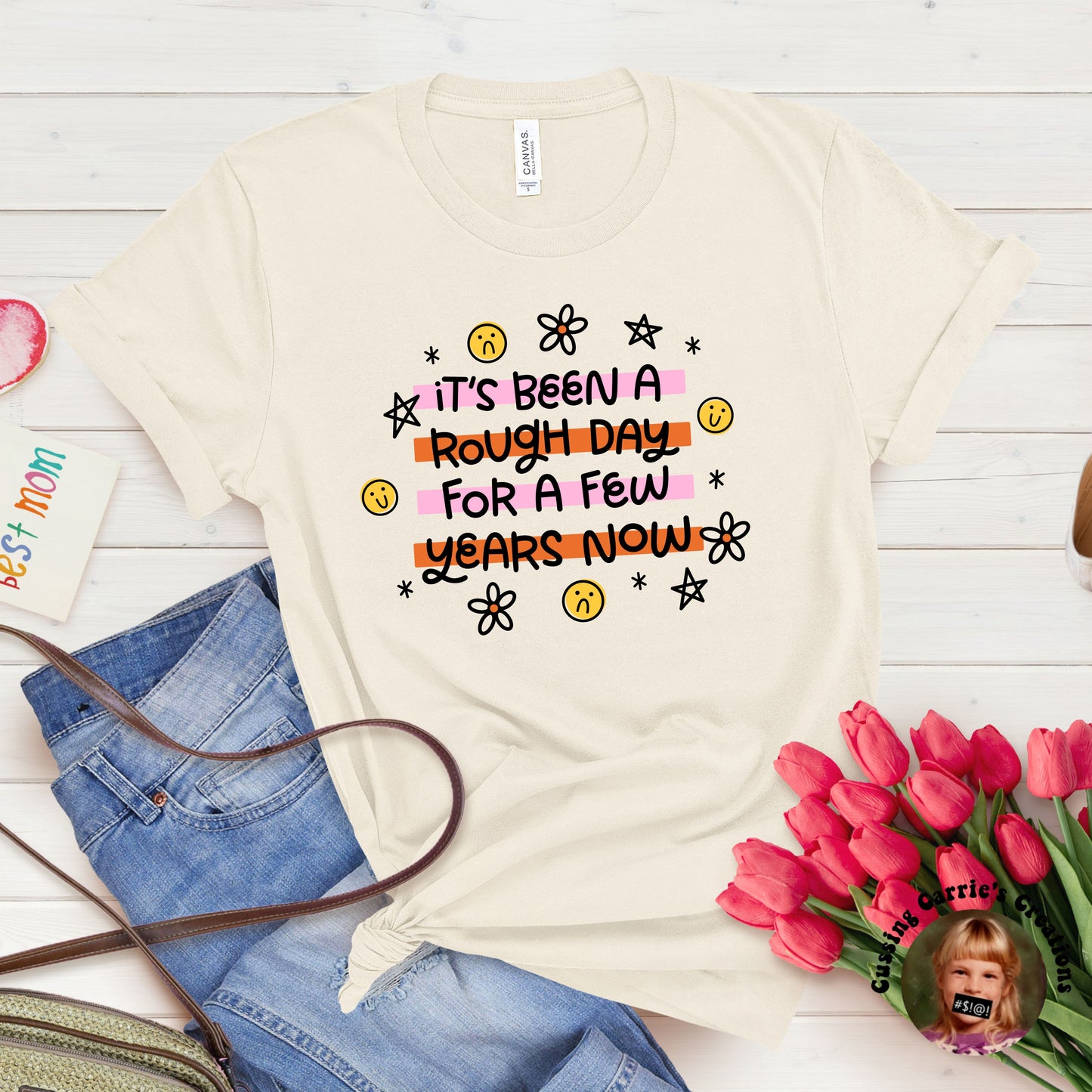 It's Been a Rough Day For a Few Years Now T-Shirt