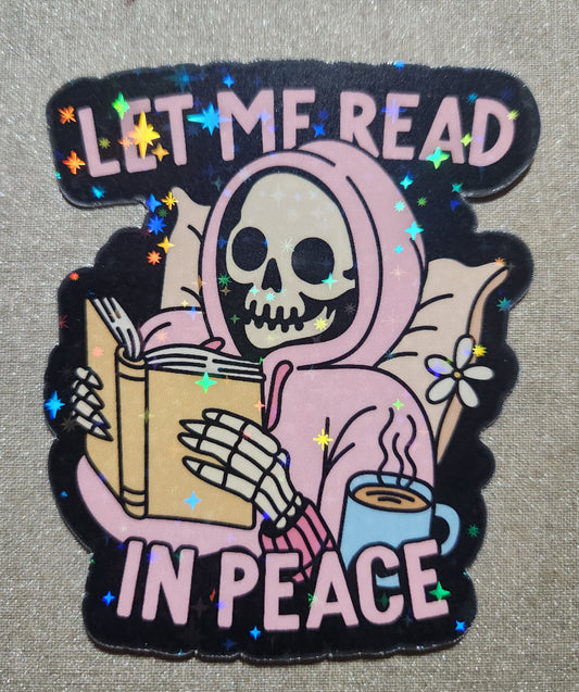 Let Me Read In Peace Sticker