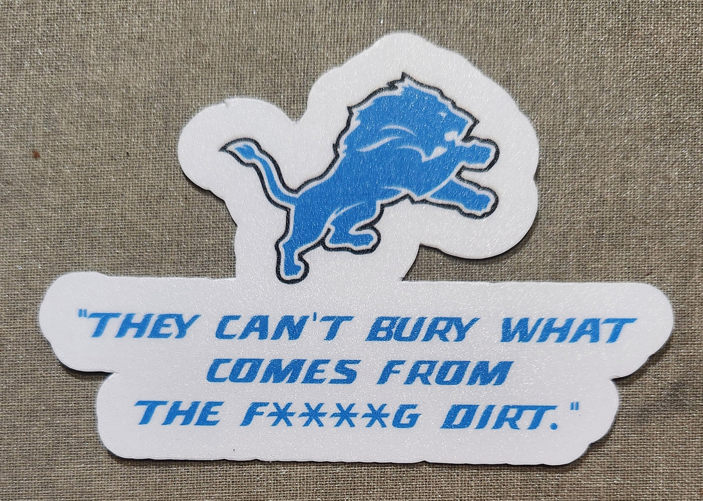 Detroit Lions Dirt Quote Sticker