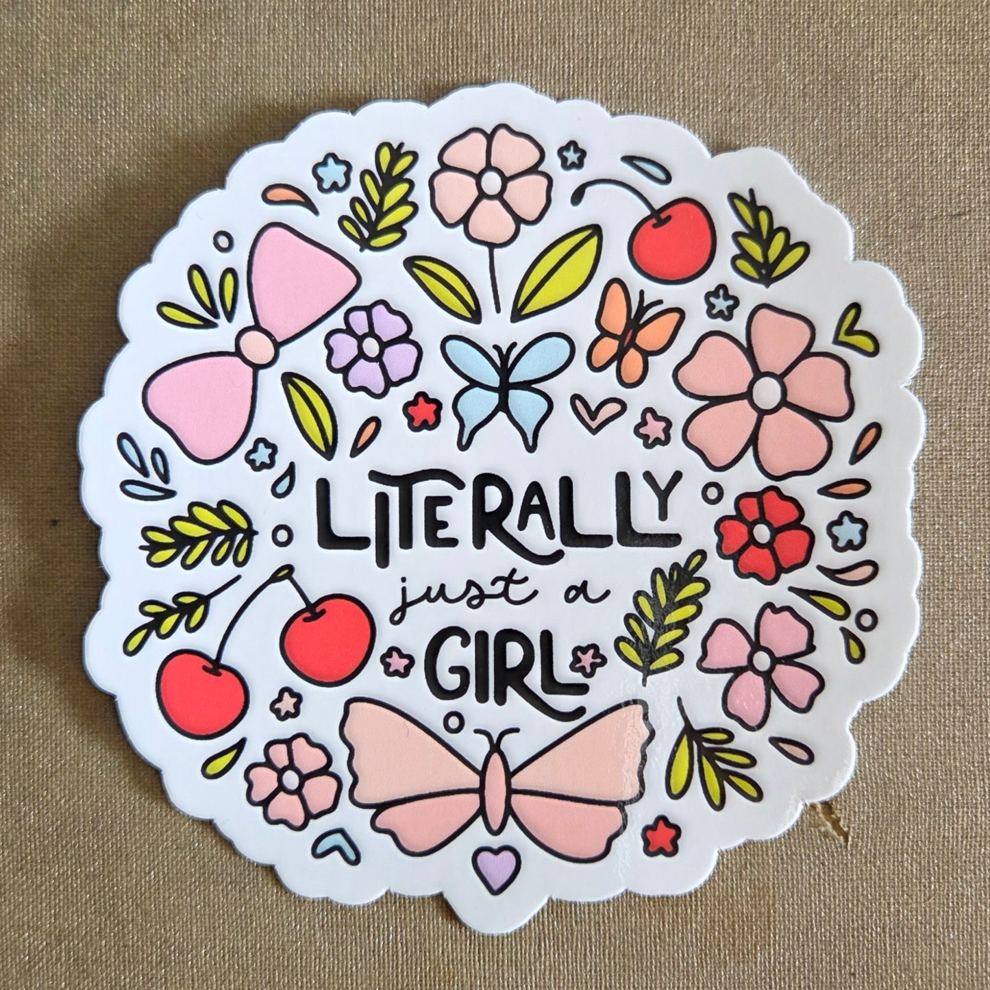 Literally Just a Girl Sticker