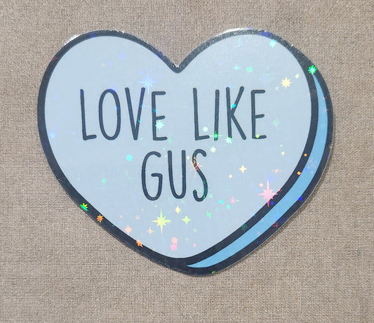 Love Like Gus Sticker