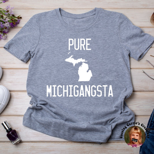 Pure Michigangsta T-Shirt