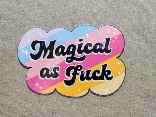 Magical As Fuck Sticker