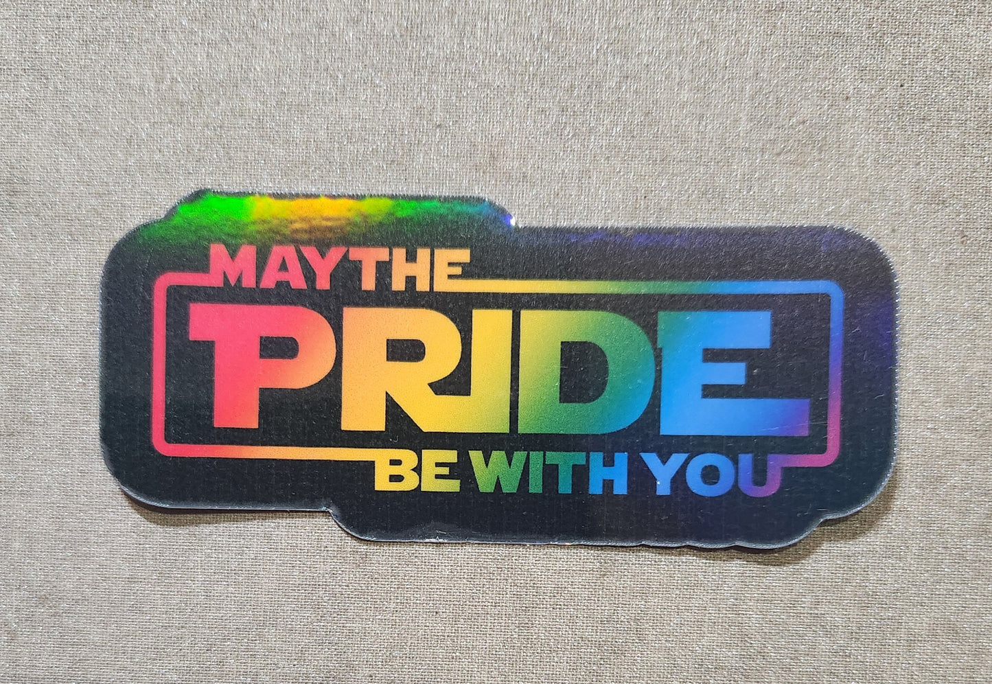 May the Pride Be With You Sticker