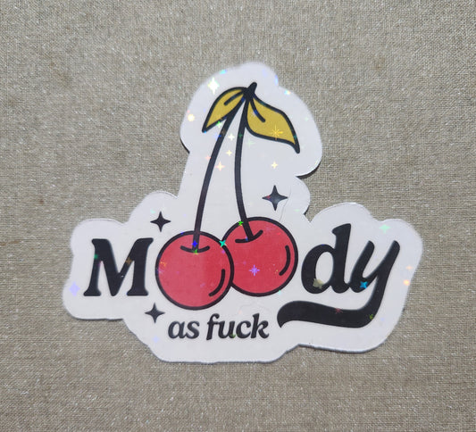 Moody As Fuck Cherries Sticker